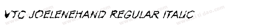 VTC JoeleneHand Regular Italic字体转换